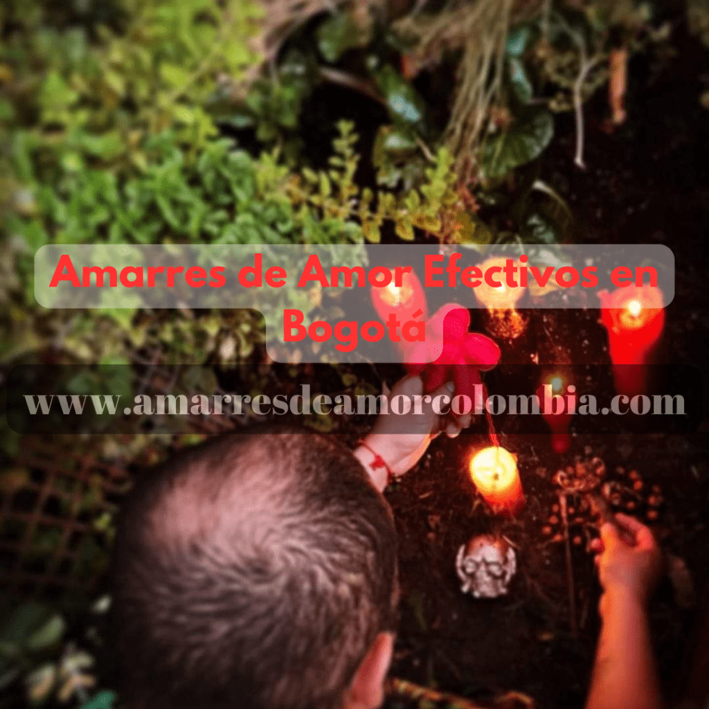 amarres de amor efectivos